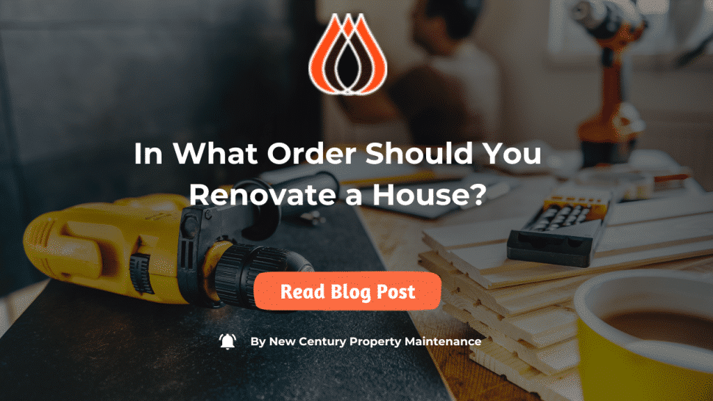 In What Order Should You Renovate A House?